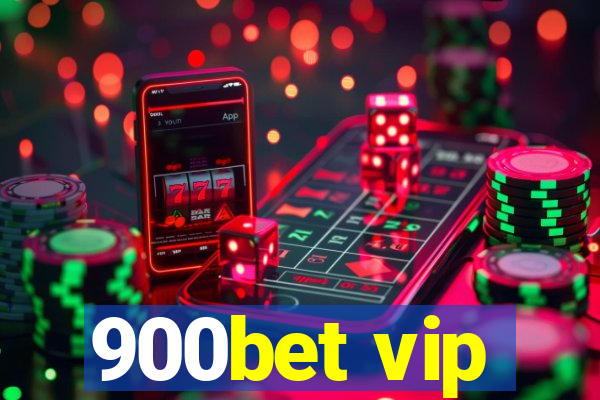 900bet vip